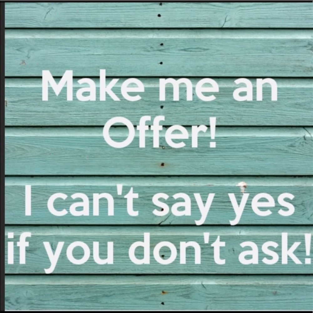 Will Consider All Reasonable Offers!